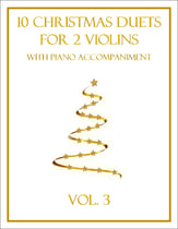 10 Christmas Duets for 2 Violins with Piano Accompaniment (Vol. 3) P.O.D. cover